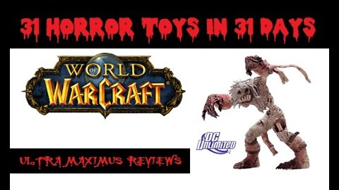 🎃 Scourge Ghoul | Rottingham | World of Warcraft | DC Unlimited (2009) 31 Horror Toys in 31 Days