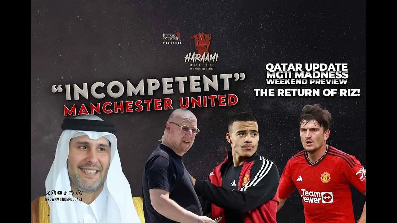 "INCOMPETENT" Manchester United - Haraami Episode 13