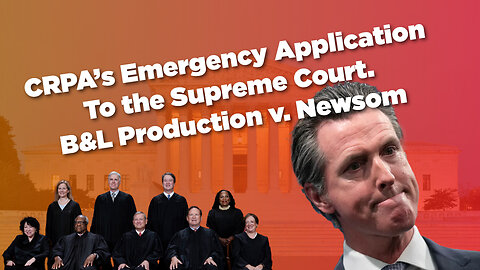 CRPA's Files an Emergency Application to the Supreme Court!