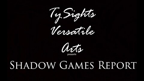 #TySights #ShadowGamesReport #Live #News