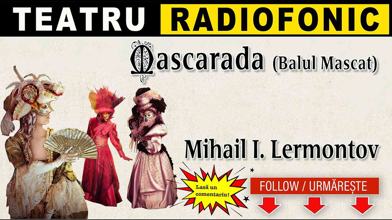 Mihail Lermontov - Mascarada (Balul mascat) | Teatru radiofonic