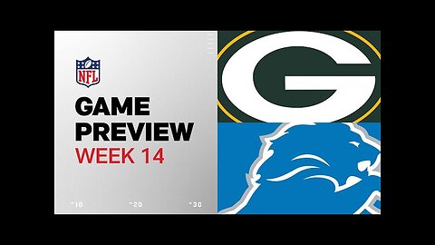 Green Bay Packers vs. Detroit Lions | 2024 Week 14 Game Preview