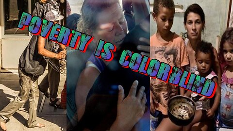 Poverty Doesn't Care About Your Race