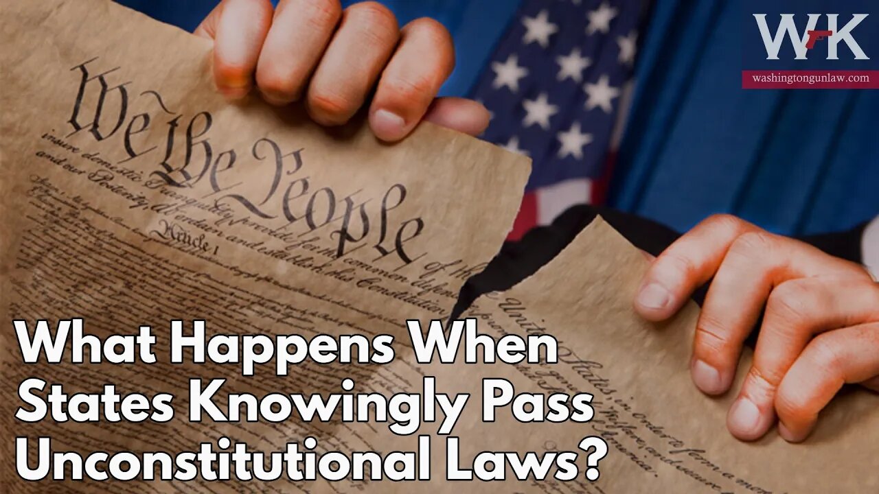 What Happens When States Knowingly Pass Unconstitutional Laws?