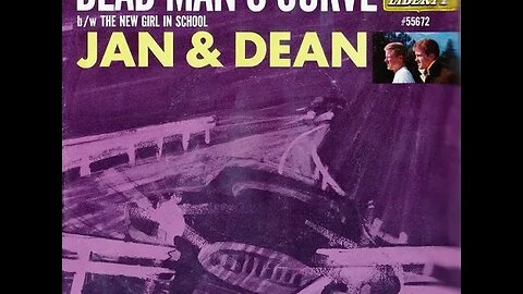 Jan & Dean "Dead Man's Curve"