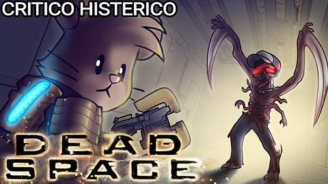 Dead Space - Crítico Histérico