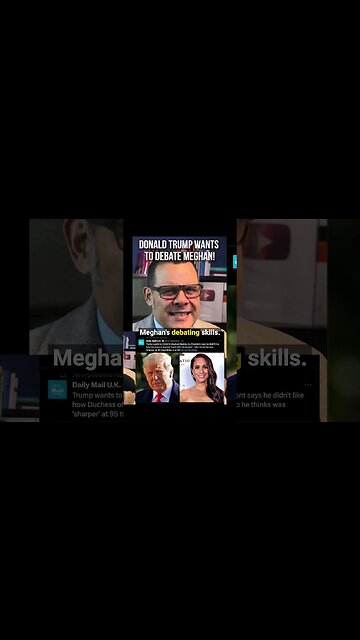 Donald Trump wants to DEBATE Meghan!?