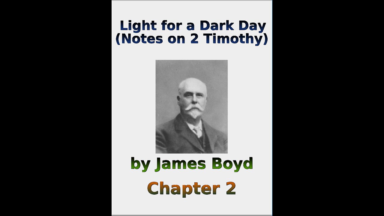 Light for a Dark Day, Notes on 2 Timothy, Chapter 2