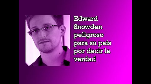 Edward Snowden peligroso para su país