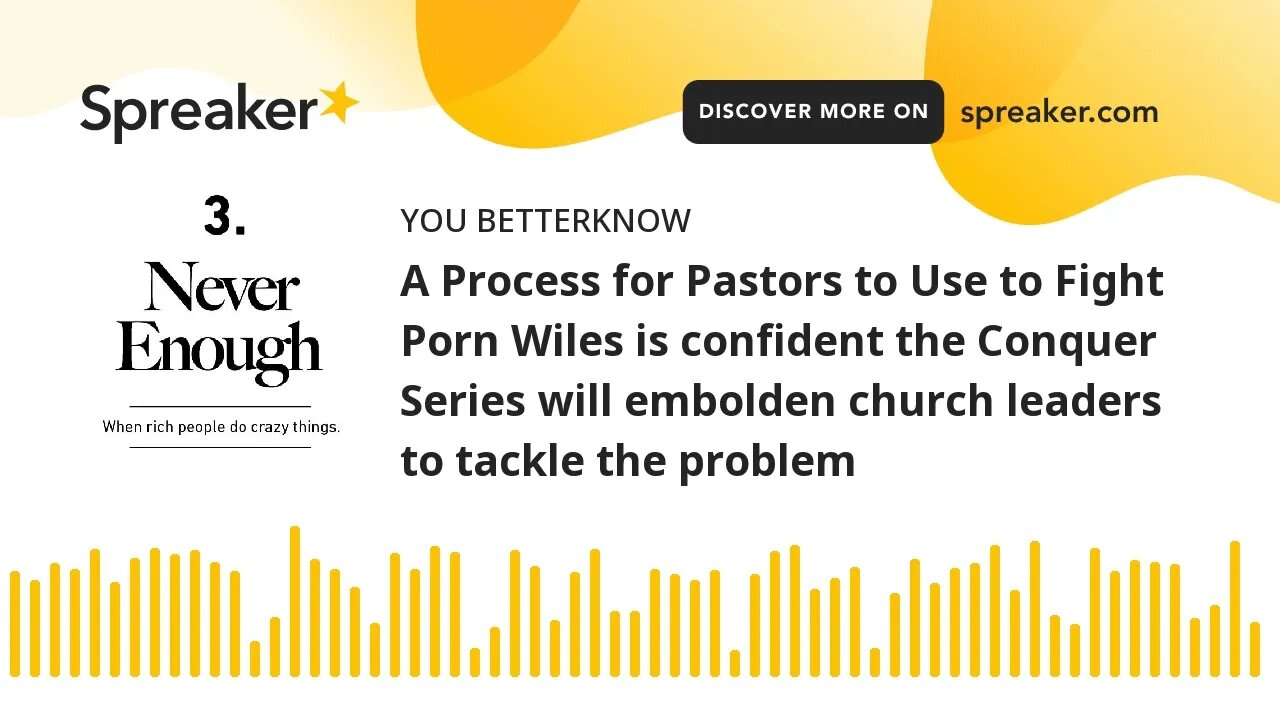 A Process for Pastors to Use to Fight Porn Wiles is confident the Conquer Series will embolden churc