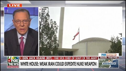 Gen Jack Keane: Iran Is Very, Very Vulnerable