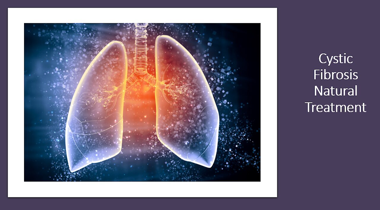 Cystic Fibrosis - Natural Treatment