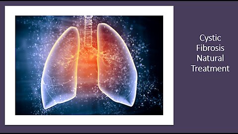 Cystic Fibrosis - Natural Treatment