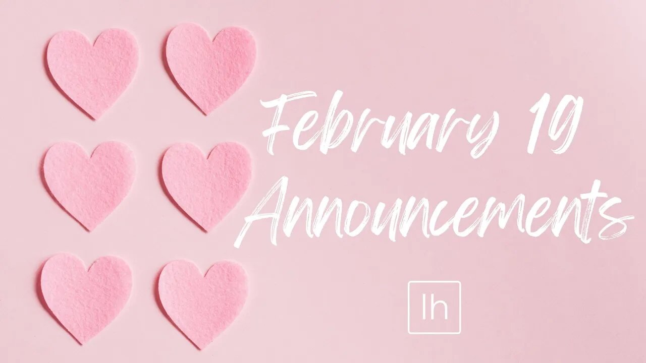 February 19 Announcements