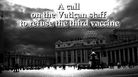 BCP: A call on the Vatican staff to refuse the third vaccine