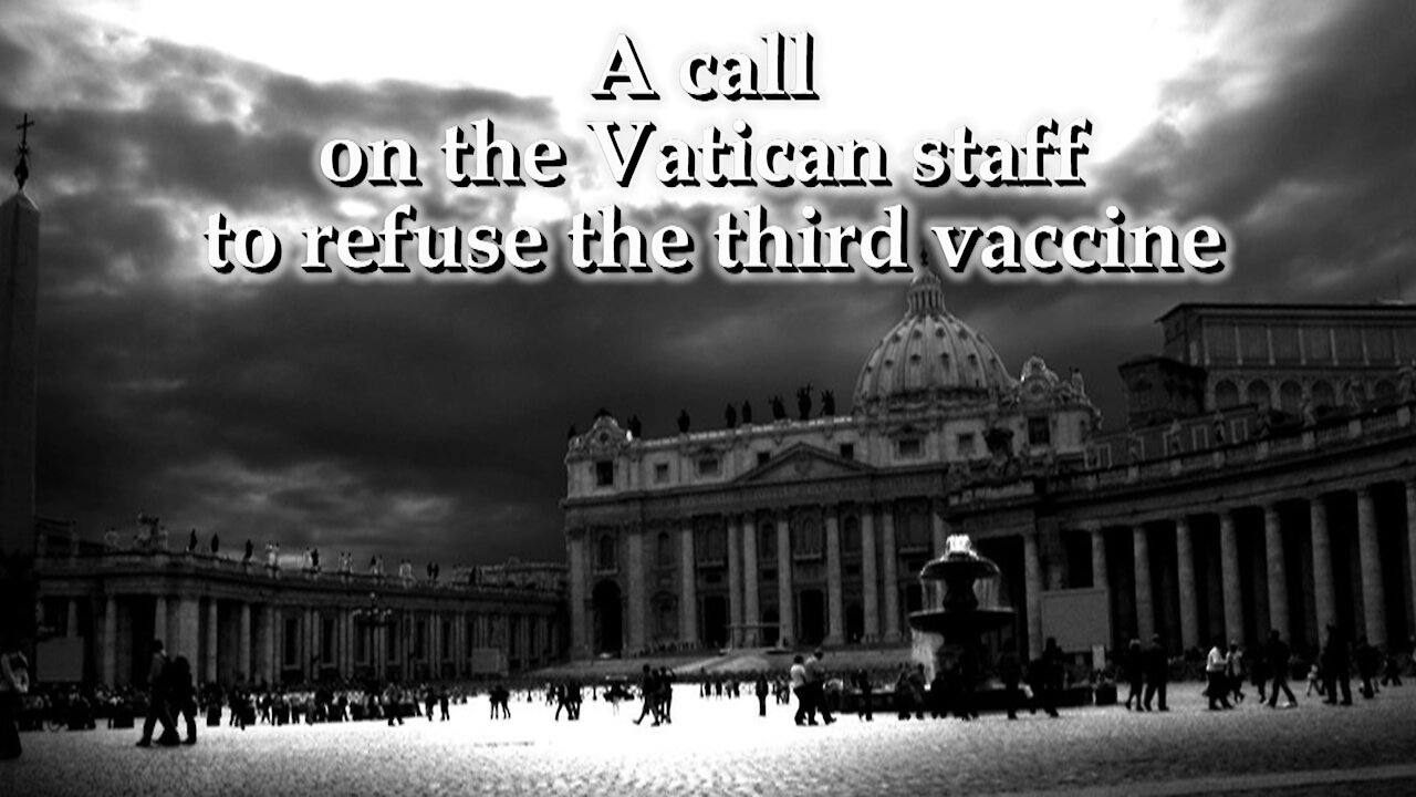 BCP: A call on the Vatican staff to refuse the third vaccine