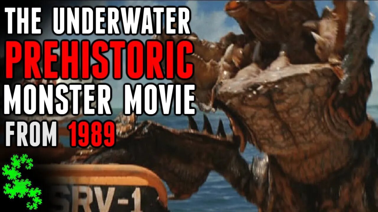 The Underwater Prehistoric Monster Movie From 1989