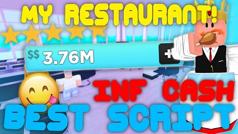 (2022 Pastebin) The *BEST* My Restaurant! Script! Instant Cook/Server, and INF Cash!