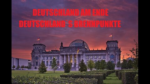 DEUTSCHLAND AM ENDE DEUTSCHLANDS BRENNPUNKTE