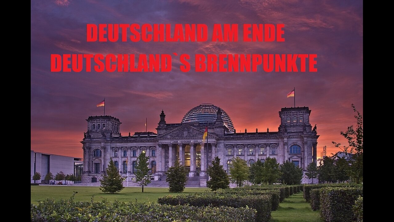 DEUTSCHLAND AM ENDE DEUTSCHLANDS BRENNPUNKTE