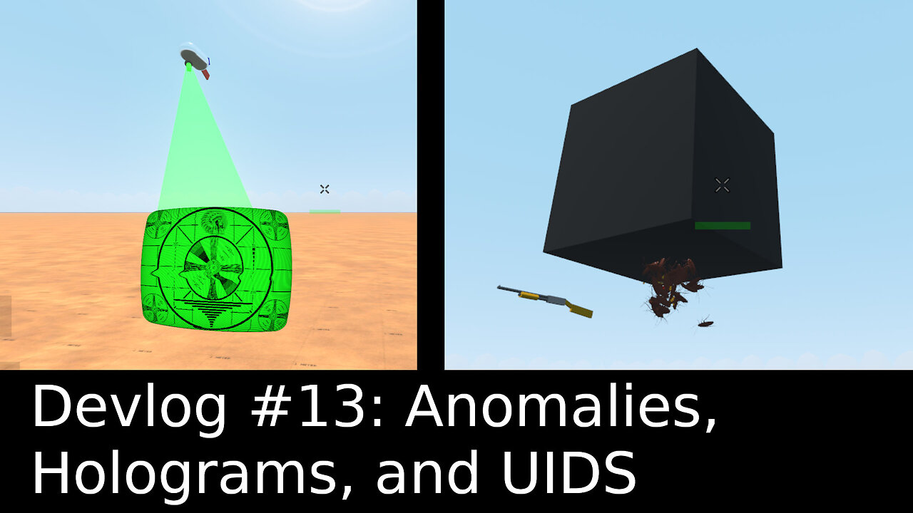 Devlog #13: Anomalies, Holograms, and UIDS