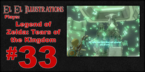 El El Plays Legend of Zelda Tears of the Kingdom Episode 33: Sneaking Under