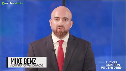 Tucker Carlson - Mike Benz - How the USA Govt. Censors us ALL
