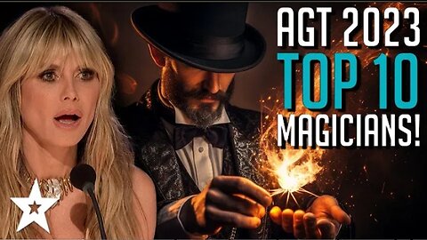 Top Ten BEST MAGICIANS on America's Got Talent 2023!