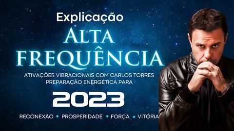 Explicação ● Ativações Alta Frequência 2023