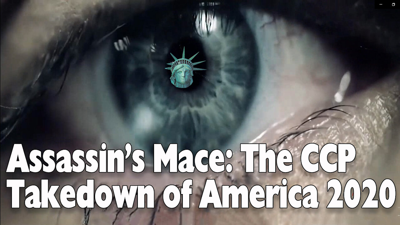 Assassin's Mace: CCP Takedown of America 2020