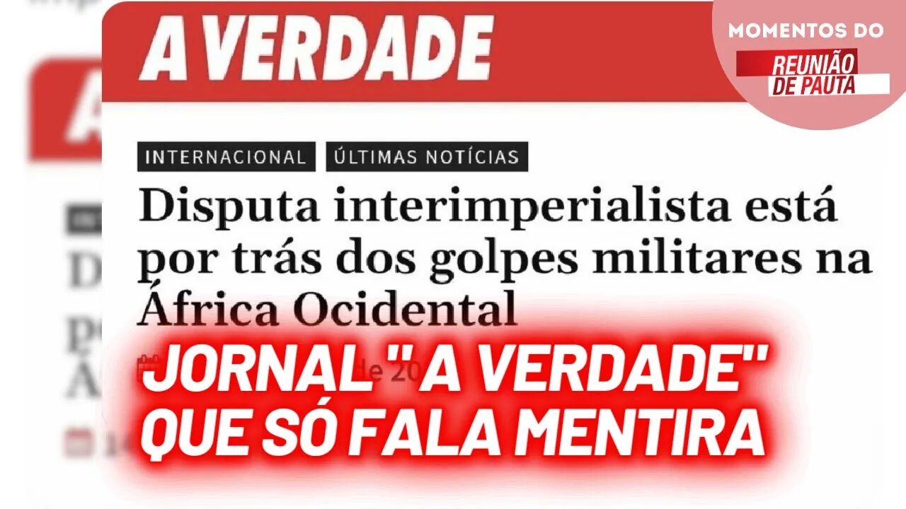 Jornal "A Verdade", da UP, falha mais uma vez com a verdade | Momentos do Reunião de Pauta