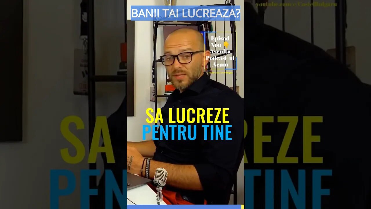 Pune banii sa munceasca pentru tine! 😎 #munca #dezvoltarepersonala #motivatie #costelbulgaru