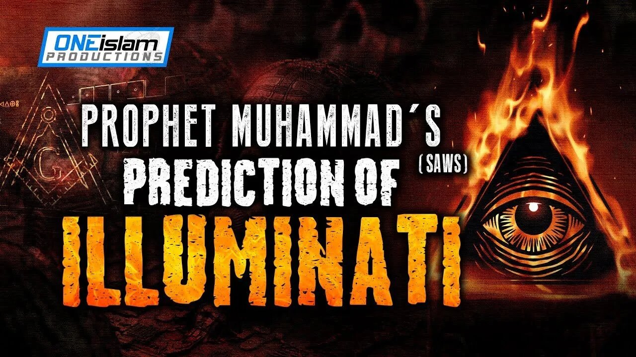 Prophet Muhammad's ﷺ Prediction Of Illuminati