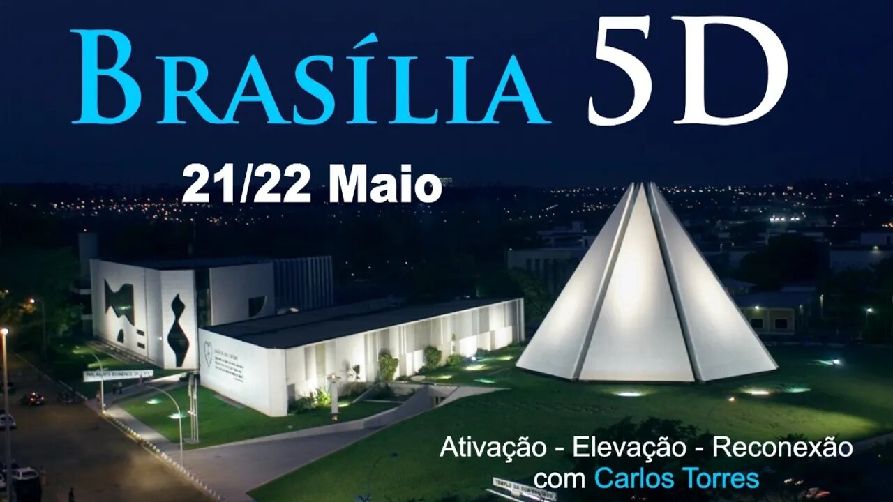 Brasília 5D - Evento Único com Carlos Torres - Maio 2022