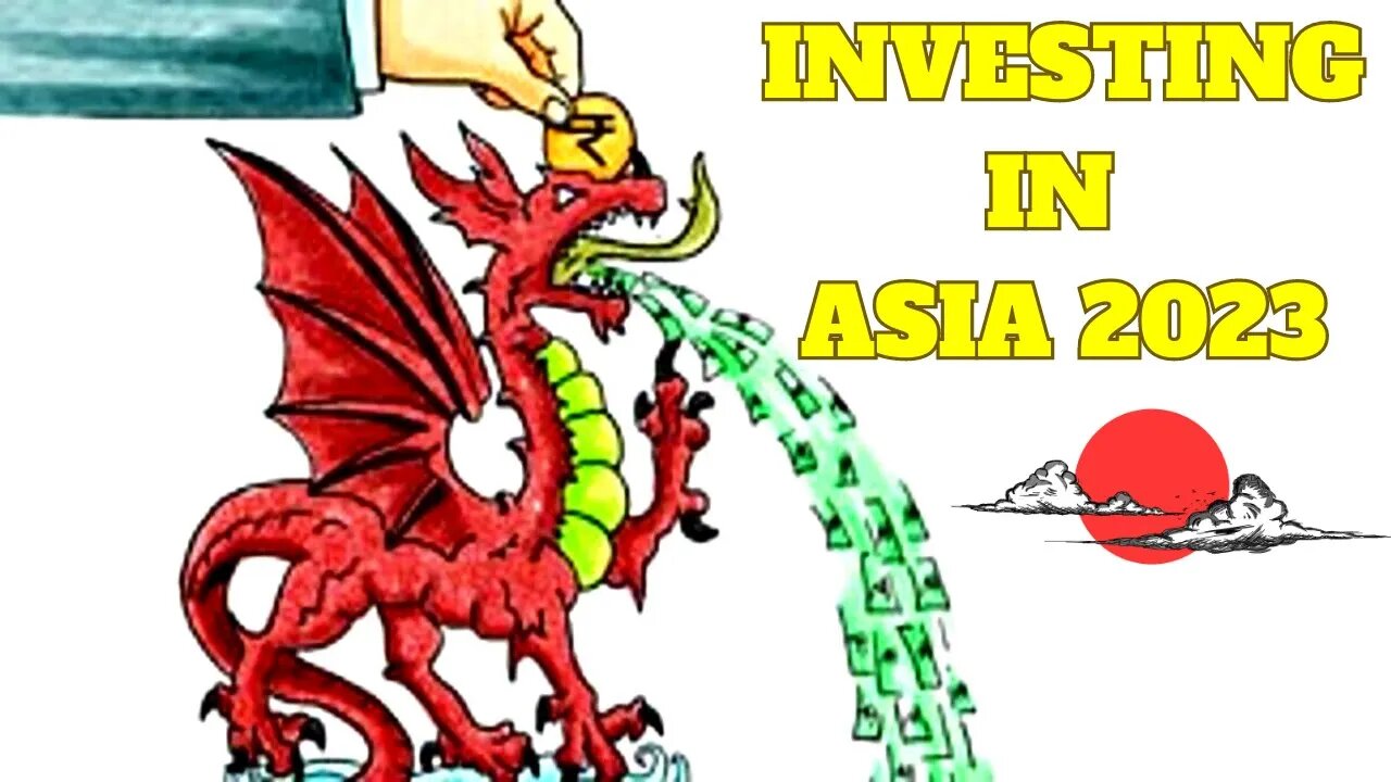 Stock Investing for Asia Expansion in 2023