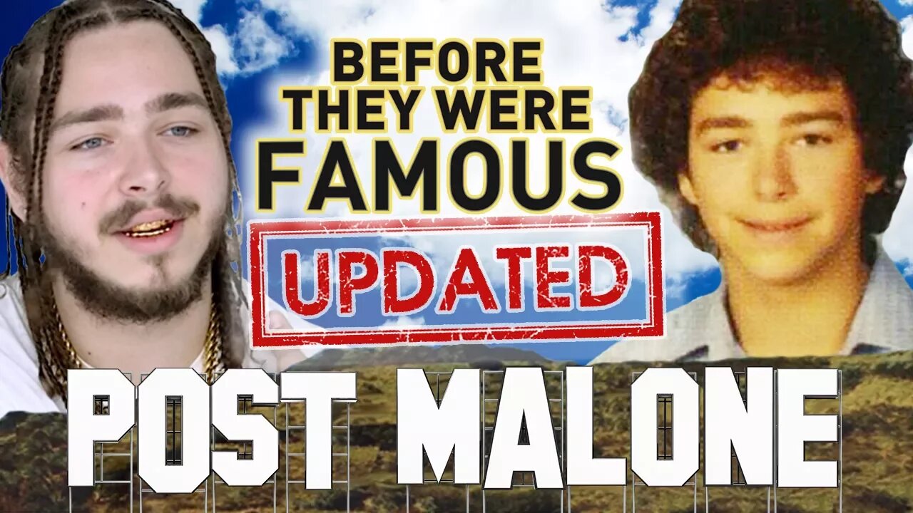 POST MALONE | BEFORE THEY WERE FAMOUS | 2018 UPDATED