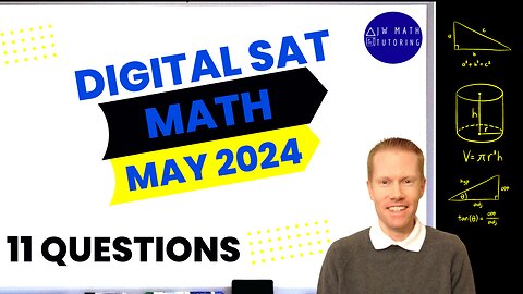 Digital SAT Math May 2024-11 Questions Full Solutions & Explanations