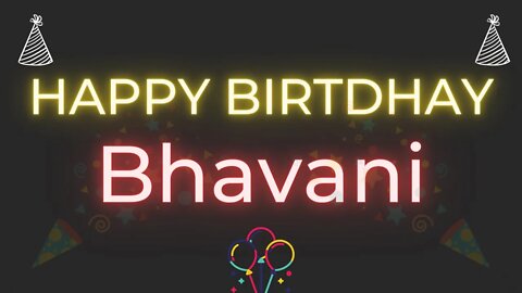 Happy Birthday to Bhavani - Birthday Wish From Birthday Bash