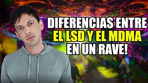 LSD y MDM4 en un Rave. Diferencias.