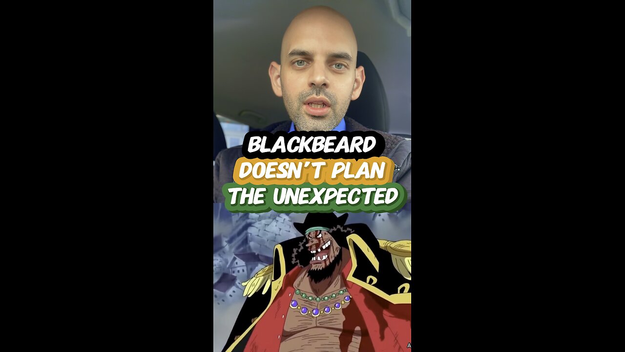 Blackbeard doesn’t Plan the Unexpected. #onepiece #strawhats #eloyesright #didntgoasplanned