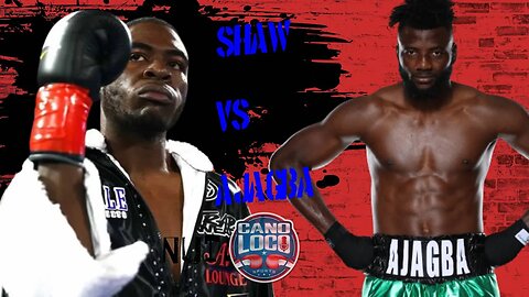 Stephan Big Shot Shaw VS Efe Ajagba