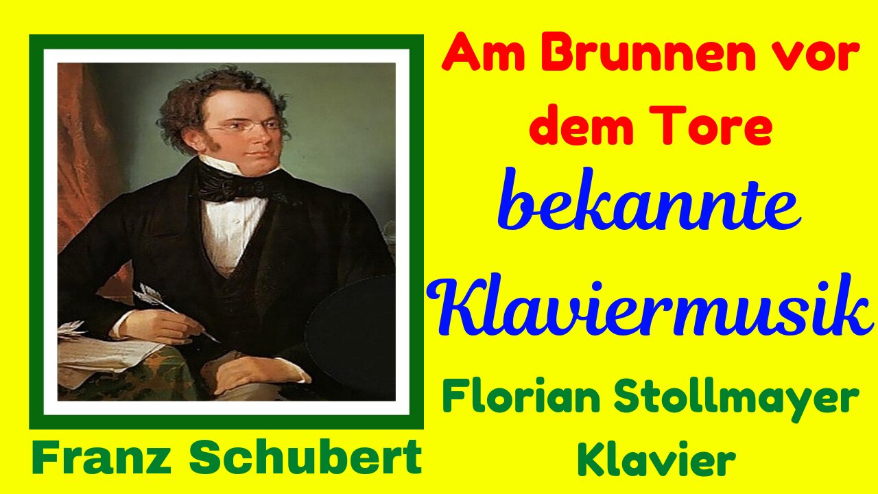 Am Brunnen vor dem Tore (Famous Classical Piano works of Franz Schubert)