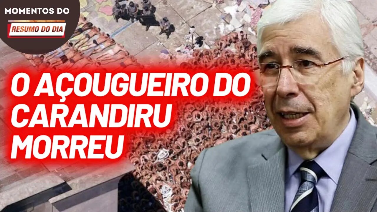 O açougueiro do Carandiru morreu | Momentos do Resumo do Dia