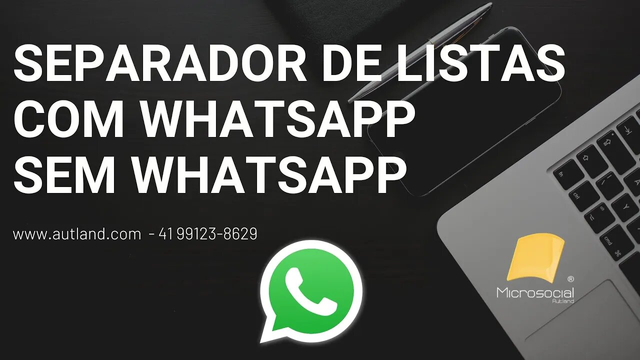 7 Separador de Listas, Números que tem e que não tem Whatsapp, separador whatsapp, com, sem whatsapp