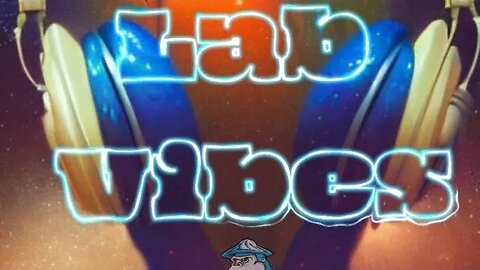 Lab Vibes Episode 1