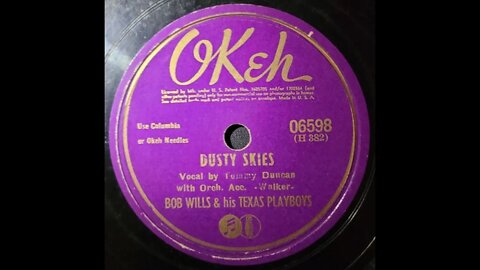 Bob Wills & His Texas Playboys, Tommy Duncan – Dusty Skies