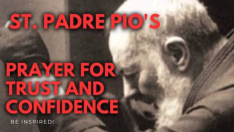 ST. PADRE PIO | PRAYER FOR TRUST AND CONFIDENCE #unitedstates #philippines