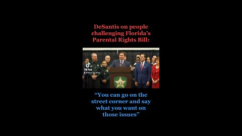 Ron DeSantis on people challenging and opposing the Parental Rights in Education Bill