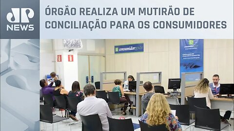 Procon-RJ realiza mutirão para renegociação de débitos