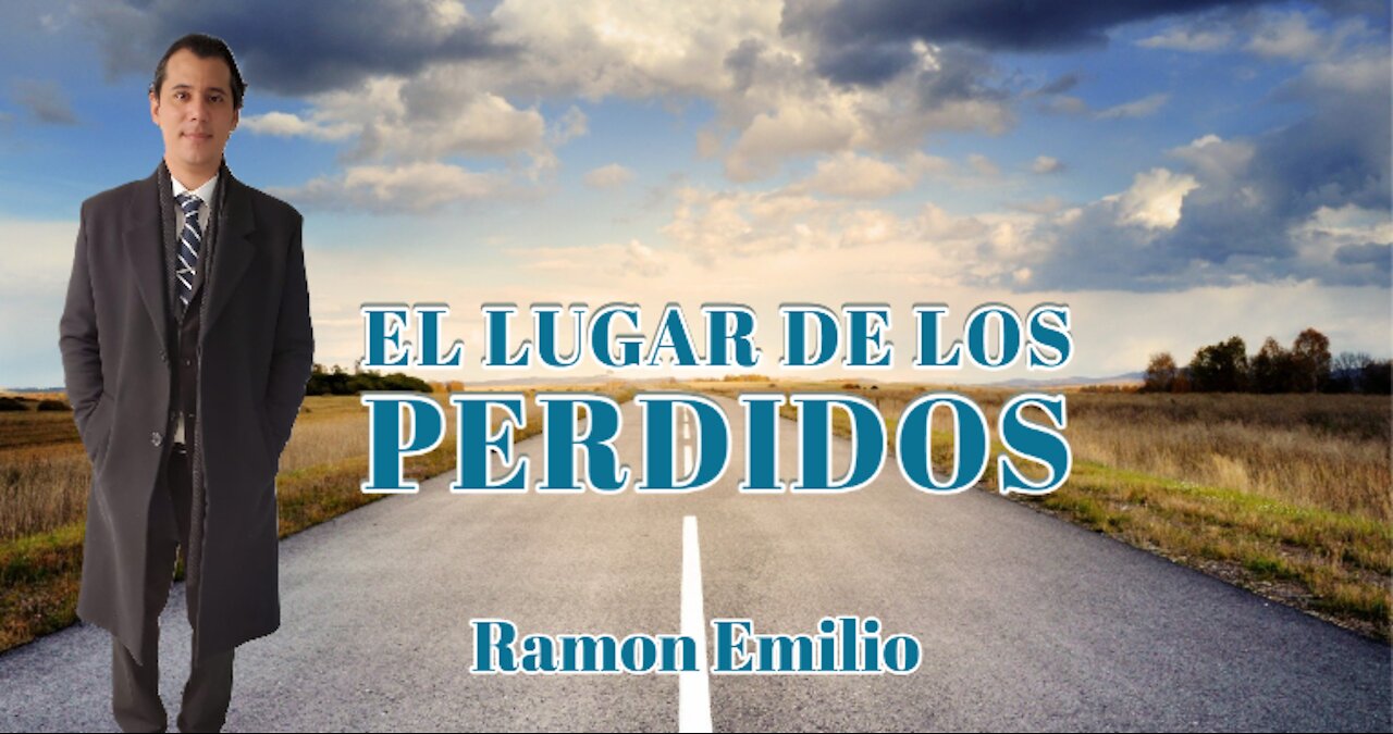 El Lugar de los perdidos | Ramon Emilio